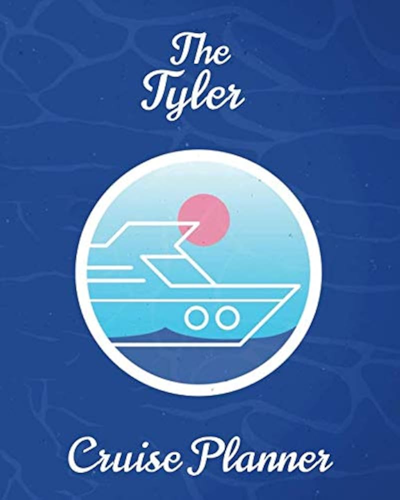 tyler cruise